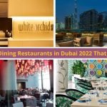 The Best Fine Dining Restaurants in Dubai 2022